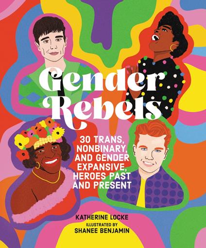 Gender Rebels - Katherine Locke,Shanee Benjamin - ebook