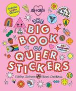 The Big Book of Queer Stickers: Includes 1,000+ Stickers!