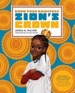 Zion's Crown: A Know Your Hairitage Book