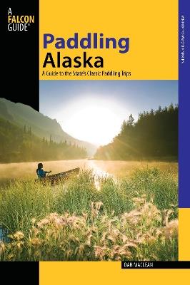 Paddling Alaska - Dan Maclean - cover