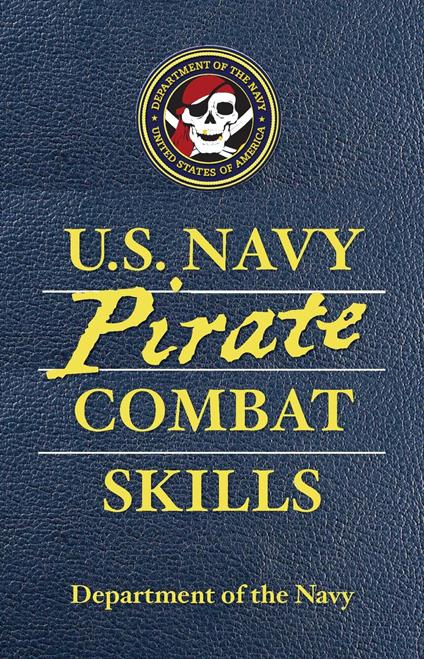 U.S. Navy Pirate Combat Skills