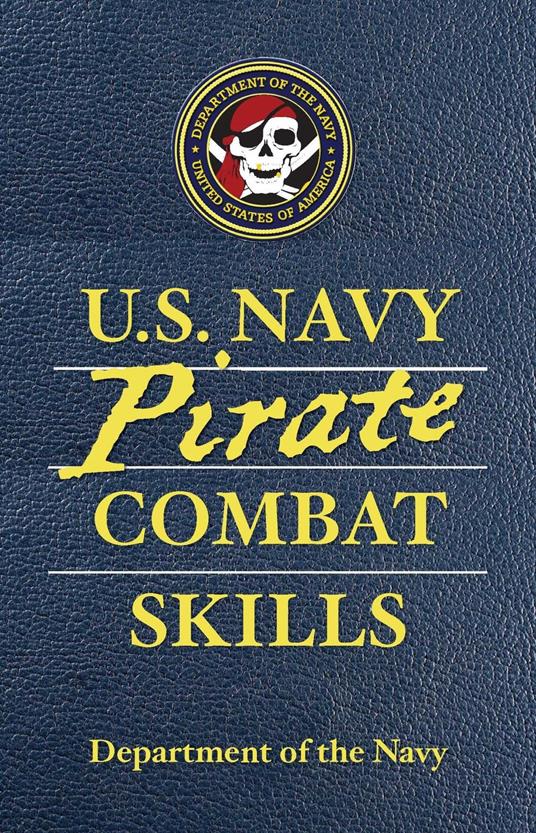 U.S. Navy Pirate Combat Skills
