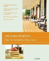 How to Open and Operate a Bed & Breakfast - Jan Stankus - cover