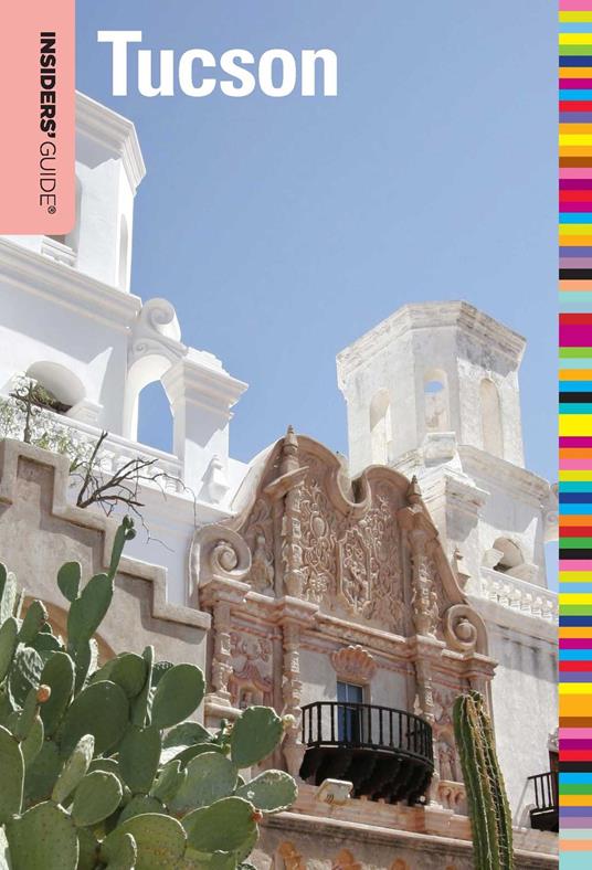 Insiders' Guide® to Tucson