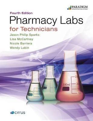 Pharmacy Labs for Technicians: Text - Jason Philip Sparks,Lisa McCartney,Nicole Barriera - cover