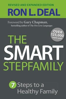 The Smart Stepfamily – Seven Steps to a Healthy Family - Ron L. Deal,Gary Chapman - cover