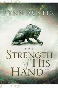 The Strength of His Hand - Lynn Austin - cover
