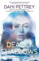 The Deadly Shallows - Dani Pettrey - cover