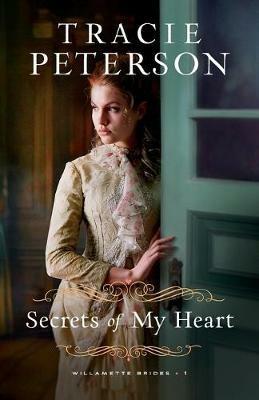 Secrets of My Heart - Tracie Peterson - cover