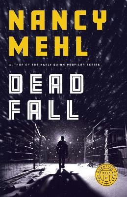Dead Fall - Nancy Mehl - cover