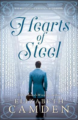 Hearts of Steel - Elizabeth Camden - cover
