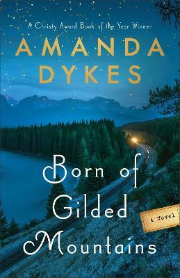 Born of Gilded Mountains - Amanda Dykes - cover