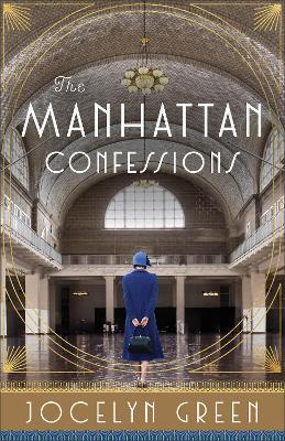 The Manhattan Confessions - Jocelyn Green - cover