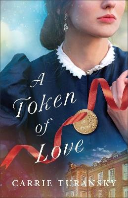 A Token of Love - Carrie Turansky - cover