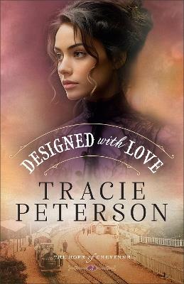Designed with Love - Tracie Peterson - cover