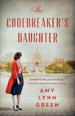 The Codebreaker's Daughter - Amy Lynn Green - cover