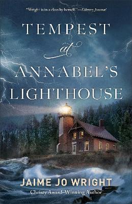 Tempest at Annabel's Lighthouse - Jaime Jo Wright - cover
