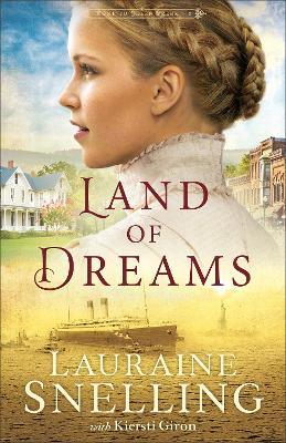 Land of Dreams - Lauraine Snelling,Kiersti Giron - cover
