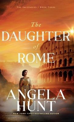 Daughter of Rome - Angela Hunt - cover