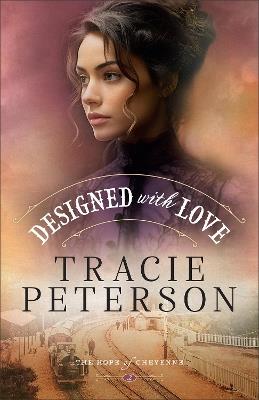 Designed with Love - Tracie Peterson - cover