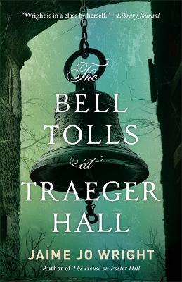 Bell Tolls at Traeger Hall - Jaime Jo Wright - cover