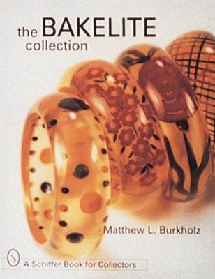 The Bakelite Collection - Matthew L. Burkholz - cover