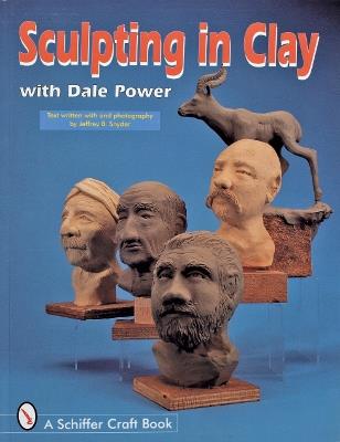 Sculpting in Clay With Dale Power - Dale Power - cover