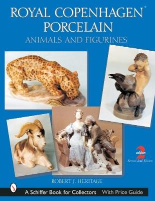 Royal Copenhagen Porcelain: Animals and Figurines - Robert J. Heritage - cover
