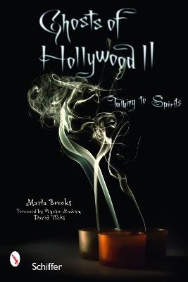 Ghosts of Hollywood II: Talking to Spirits - Marla Brooks - cover