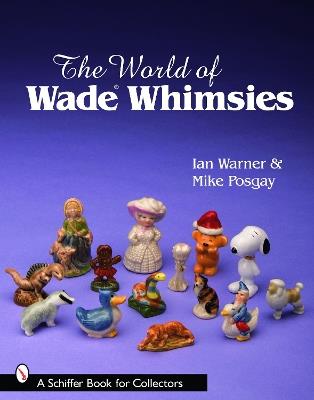 The World of Wade Whimsies - Ian Warner - cover