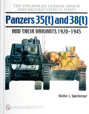 Panzers 35(t) and 38(t) and their Variants 1920-1945 - Walter J. Spielberger - cover