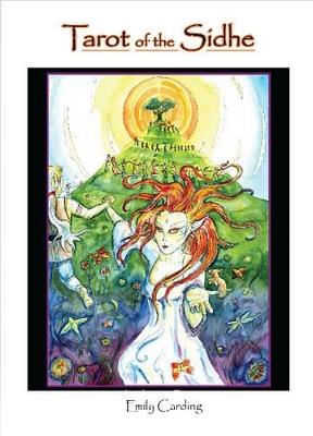 Tarot of the Sidhe - Emily Carding - cover