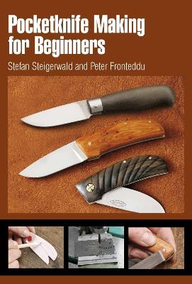 Pocketknife Making for Beginners - Stefan Steigerwald - cover