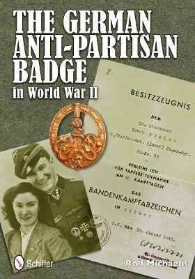 The German Anti-Partisan Badge in World War II - Rolf Michaelis - cover