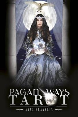 Pagan Ways Tarot - Anna Franklin - cover