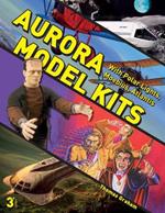 Aurora Model Kits: With Polar Lights, Moebius, Atlantis