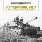 Sturmgeschütz: Germany's WWII Assault Gun (StuG), Vol.2: The Late War Versions