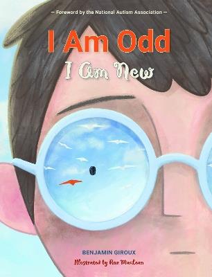 I Am Odd, I Am New - Benjamin Giroux - cover