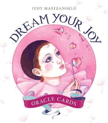 Dream Your Joy Oracle Cards - Judy Mastrangelo - cover