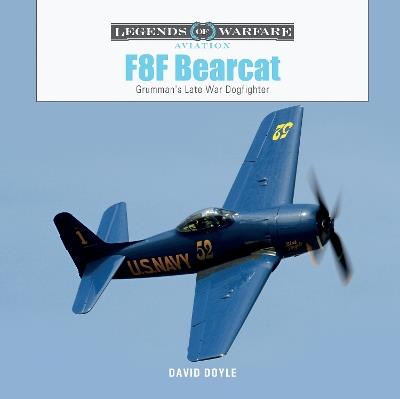 F8F Bearcat: Grumman's Late-War Dogfighter - David Doyle - cover