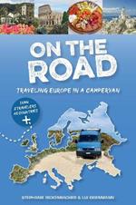 On the Road—Traveling Europe in a Campervan