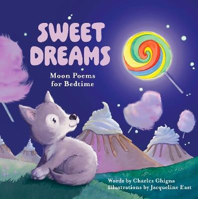 Sweet Dreams: Moon Poems for Bedtime - Charles Ghigna - cover