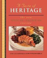 A Taste of Heritage: The New African-American Cuisine - Joe Randall,Toni Tipton-Martin - cover