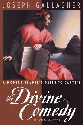 A Modern Reader's Guide to Dante's "The Divine Comedy" - Joseph Gallagher - cover