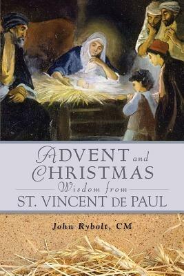 Advent and Christmas Wisdom from Vincent De Paul - John E. Rybolt - cover