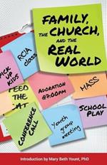 Family, the Church, and the Real World