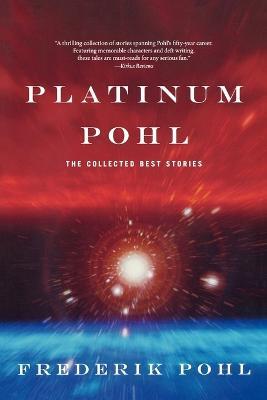 Platinum Pohl - Frederik Pohl - cover
