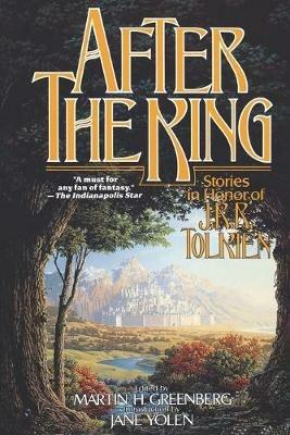 After the King: Stories in Honor of J.R.R. Tolkien - cover