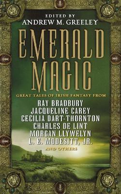 Emerald Magic: Great Tales of Irish Fantasy - Andrew M Greeley - cover