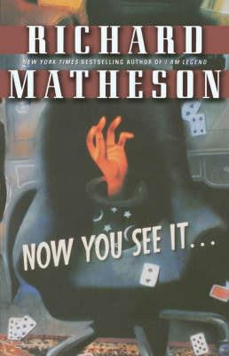 Now You See it... - Richard Matheson - cover